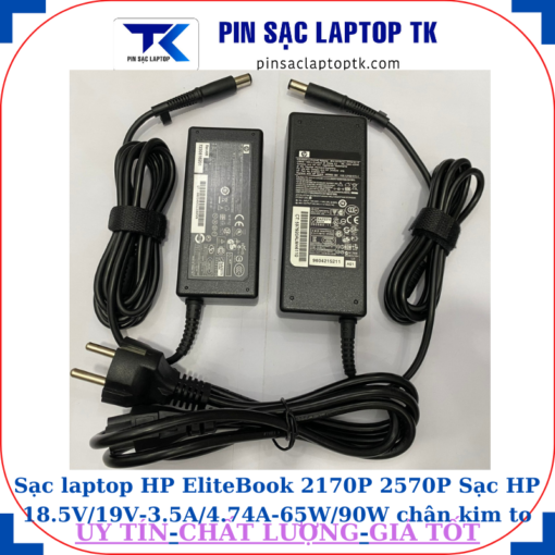 Sạc HP EliteBook 2170P 2570P Sạc HP 18.5V/19V-3.5A/4.74A-65W/90W chân kim to(7.4mm*5.0mm)