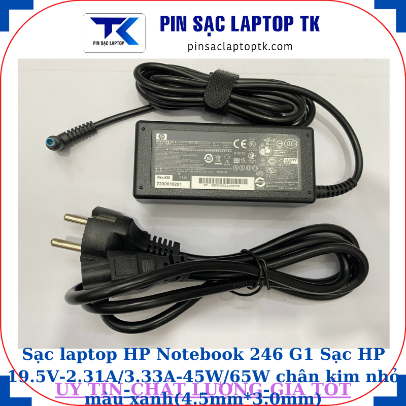 Sạc HP Notebook 246 G1 Sạc HP 19.5V-2.31A/3.33A-45W/65W chân kim nhỏ màu xanh(4.5mm*3.0mm), sạc 45W
