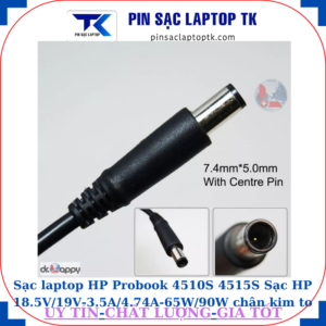 Sạc laptop HP Probook 4510S 4515S Sạc HP 18.5V/19V-3.5A/4.74A-65W/90W chân kim to(7.4mm*5.0mm)