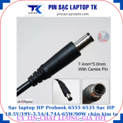 Sạc laptop HP Probook 6555 6535 Sạc HP 18.5V/19V-3.5A/4.74A-65W/90W chân kim to(7.4mm*5.0mm)