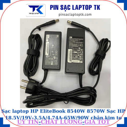 Sạc HP EliteBook 8540W 8570W Sạc HP 18.5V/19V-3.5A/4.74A-65W/90W chân kim to(7.4mm*5.0mm)