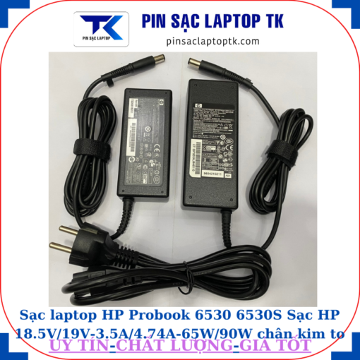 Sạc HP Probook 6530 6530S Sạc HP 18.5V/19V-3.5A/4.74A-65W/90W chân kim to(7.4mm*5.0mm)