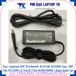 Sạc HP Probook 6545B 6550B Sạc HP 18.5V/19V-3.5A/4.74A-65W/90W chân kim to(7.4mm*5.0mm), sạc 65W