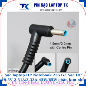 Sạc laptop HP Notebook 255 G2 Sạc HP 19.5V-2.31A/3.33A-45W/65W chân kim nhỏ màu xanh(4.5mm*3.0mm)
