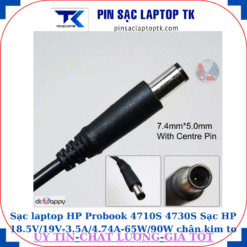 Sạc laptop HP Probook 4710S 4730S Sạc HP 18.5V/19V-3.5A/4.74A-65W/90W chân kim to