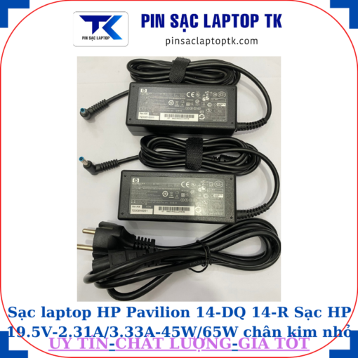 Sạc HP Pavilion 14-DQ 14-R Sạc HP 19.5V-2.31A/3.33A-45W/65W chân kim nhỏ màu xanh(4.5mm*3.0mm)