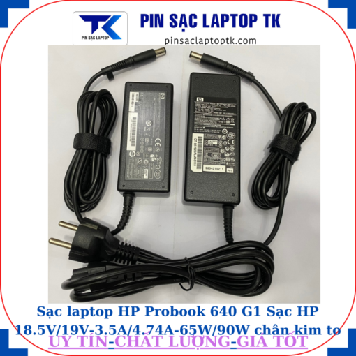 Sạc HP Probook 640 G1 Sạc HP 18.5V/19V-3.5A/4.74A-65W/90W chân kim to(7.4mm*5.0mm)