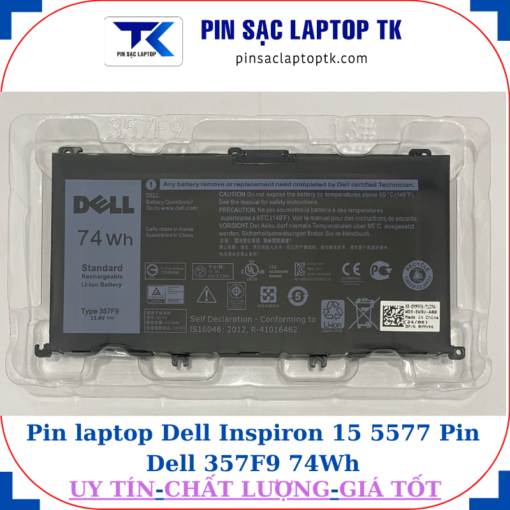 Pin Dell Inspiron 15 5577 Pin Dell 357F9 74Wh