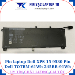 Pin Dell Dell XPS 15 9530 Pin Dell TOTRM-61Wh 245RR-91Wh