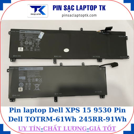Pin Dell Dell XPS 15 9530 Pin Dell TOTRM-61Wh 245RR-91Wh