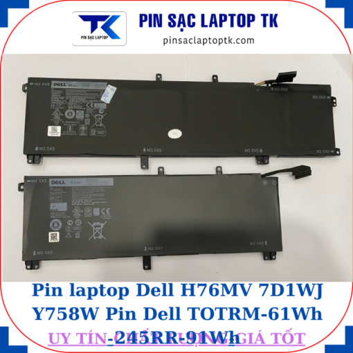 Pin Dell Dell H76MV 7D1WJ Y758W Pin Dell TOTRM-61Wh 245RR-91Wh