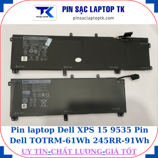 Pin Dell Dell XPS 15 9535 Pin Dell TOTRM-61Wh 245RR-91Wh