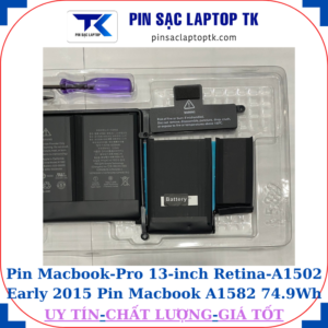 Pin Macbook Pro 13-inch Retina A1502 Early 2015 Pin Macbook A1582 74.9Wh