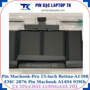 Pin Macbook Pro 15-inch Retina A1398 EMC 2876 Pin Macbook A1494 95Wh