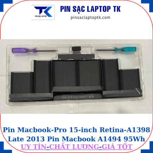 Pin Macbook Pro 15-inch Retina A1398 Late 2013 Pin Macbook A1494 95Wh