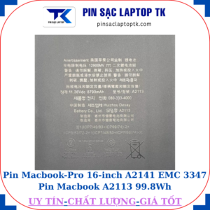Pin Macbook Pro 16 inch A2141 EMC 3347 Pin Macbook A2113 99.8Wh