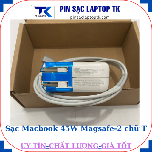 Sạc Macbook 45W Magsafe 2 chữ T