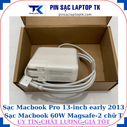 Sạc Macbook Pro 13 inch early 2013 Sạc Macbook 60W Magsafe-2 chữ T