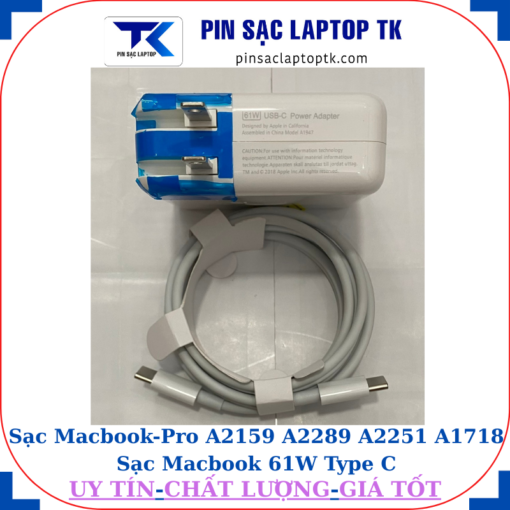 Sạc Macbook Pro A2159 A2289 A2251 A1718 Sạc Macbook 61W Type C