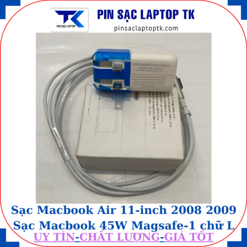 Sạc Macbook Air 11 inch 2008 2009 Sạc Macbook 45W Magsafe-1 chữ L