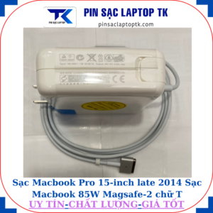 Sạc Macbook Pro 15 inch late 2014 Sạc Macbook 85W Magsafe-2 chữ T