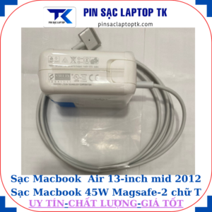 Sạc Macbook Air 13 inch mid 2012 Sạc Macbook 45W Magsafe-2 chữ T