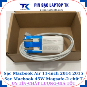 Sạc Macbook Air 11 inch 2014 2015 Sạc Macbook 45W Magsafe-2 chữ T