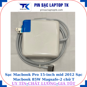 Sạc Macbook Pro 15 inch mid 2012 Sạc Macbook 85W Magsafe-2 chữ T