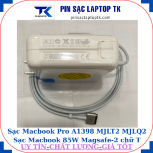 Sạc Macbook-Pro A1398 MJLT2 MJLQ2 Sạc Macbook 85W Magsafe-2 chữ T