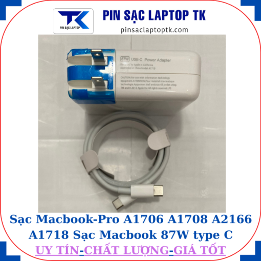 Sạc Macbook Pro A1706 A1708 A2166 A1718 Sạc Macbook 87W type C