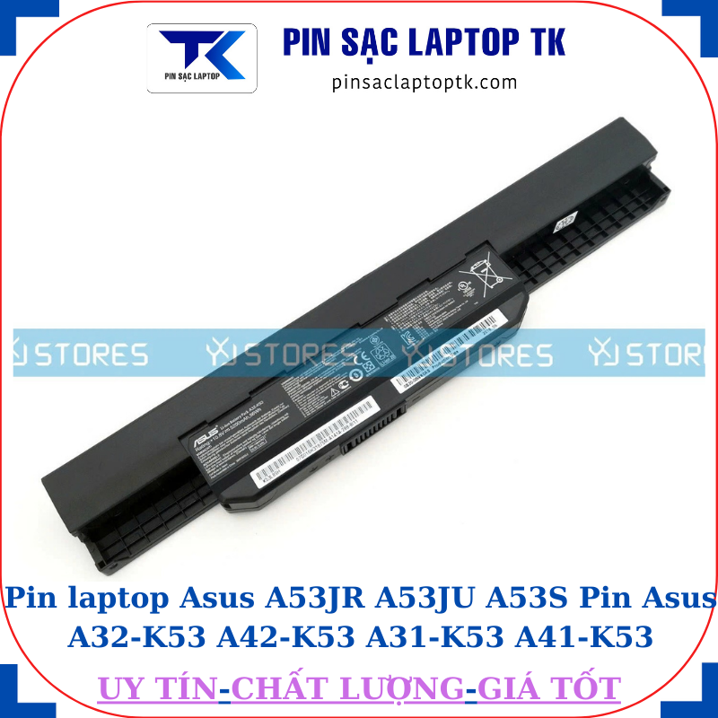 Pin laptop Asus A53JR A53JU A53S Pin Asus A32-K53 A42-K53 A31-K53 A41-K53