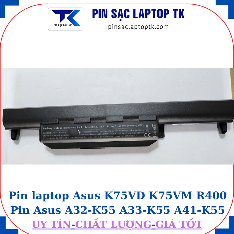 Pin laptop Asus K75VD K75VM R400 Pin Asus A32-K55 A33-K55 A41-K55