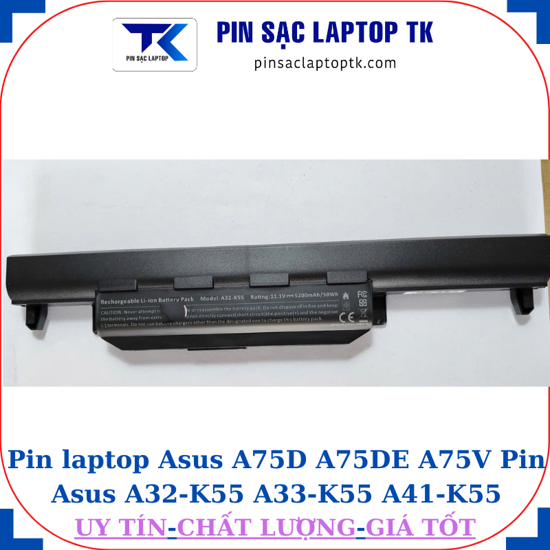 Pin laptop Asus A75D A75DE A75V Pin Asus A32-K55 A33-K55 A41-K55
