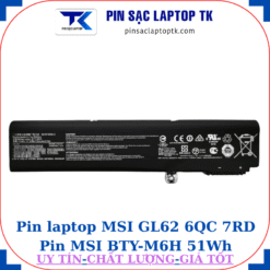 Pin laptop MSI GL62 6QC 7RD Pin MSI BTY-M6H 51Wh