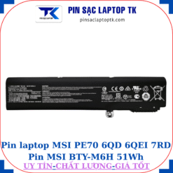 Pin laptop MSI PE70 6QD 6QEI 7RD Pin MSI BTY-M6H 51Wh